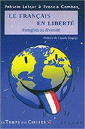 Français en liberté (Le)